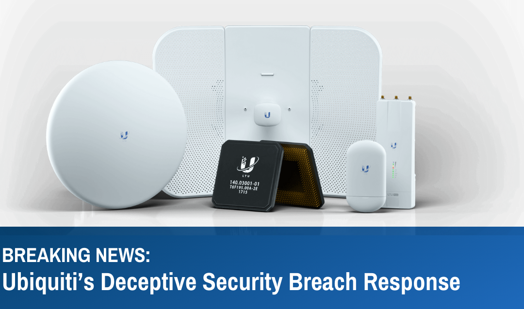 Ubiquiti’s Security Breach and Its Response: What Makes This Different?